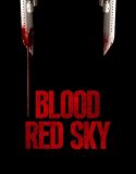 Kızıl Gökler – Blood Red Sky Türkçe Dublaj izle