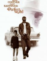 Kusursuz Dünya – A Perfect World 1993 izle